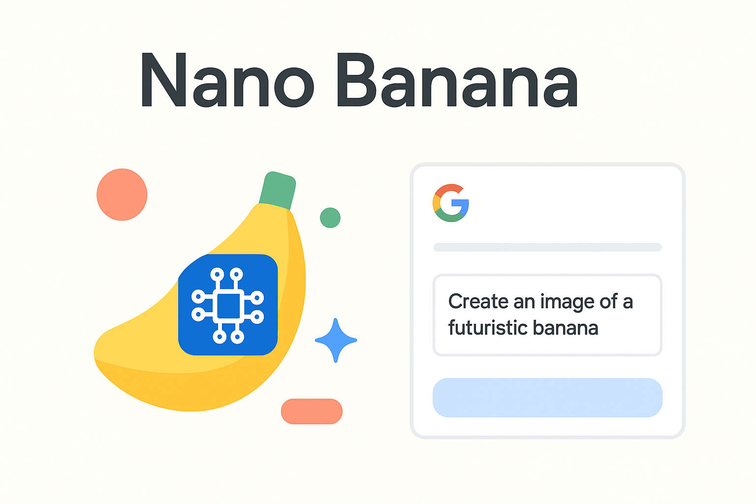 “Nano Banana” — Khi Google thu nhỏ AI hình ảnh để đặt vào túi bạn